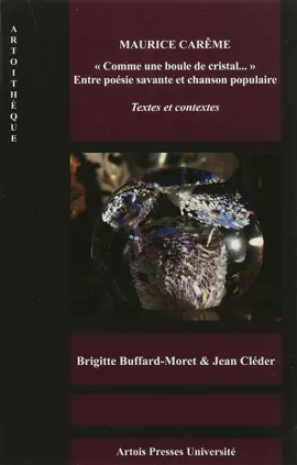 Read: Maurice Book Carême. « Comme une boule de cristal… » Entre poésie savante et chanson populaire