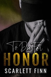 To Die for Honor - Scarlett Finn