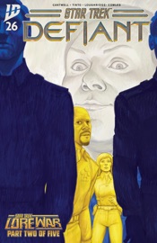Star Trek: Defiant #26 - Christopher Cantwell & Davide Tinto