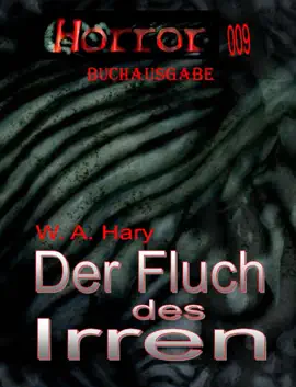 Read: HORROR 009 Buchausgabe: Book Der Fluch des Irren