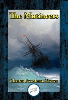 The Mutineers by Charles Boardman Hawes