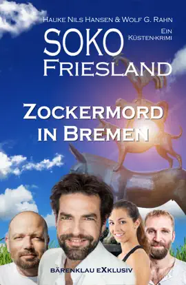 Read: SOKO FRIESLAND - Zockermord in Bremen Book - Ein Küsten-Krimi
