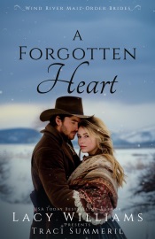 A Forgotten Heart - Lacy Williams & Traci Summeril