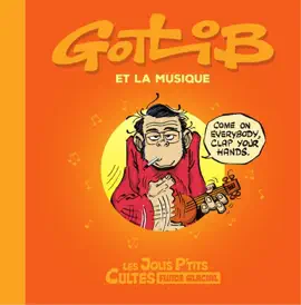 Read: Jolis p'tit cultes - Tome 3 Book - Gotlib et la musique