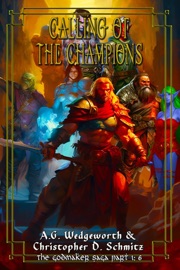 Calling of the Champions - Christopher Schmitz & A.G. Wedgeworth