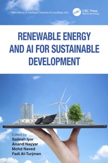 Renewable Energy and AI for Sustainable Development by Sailesh Iyer, Anand Nayyar, Mohd Naved & Fadi Al-Turjman