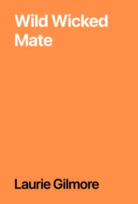 Wild Wicked Mate