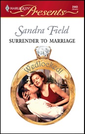 Surrender to Marriage - Sandra Field