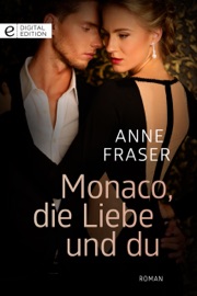 Monaco, die Liebe und du - Anne Fraser