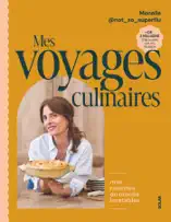 Mes voyages culinaires - Le nouveau livre de @not_so_superflu