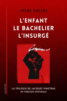 Read: L'Enfant - Le Bachelier - L’Insurgé Book