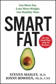 Smart Fat Steven Masley & Jonny Bowden