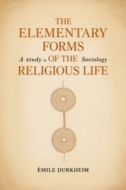 The Elementary Forms of the Religious Life