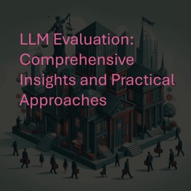 LLM Evaluation