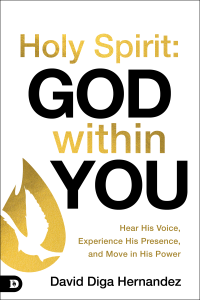 Holy Spirit: God Within You - David Diga Hernandez Cover Art
