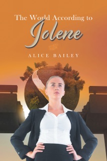 The World According to Jolene by Alice Bailey