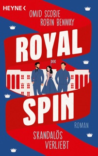 Royal Spin: Skandalös verliebt by Omid Scobie & Robin Benway