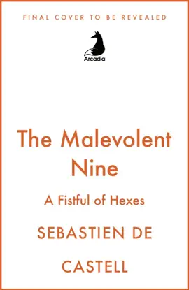 The Malevolent Nine: A Fistful of Hexes