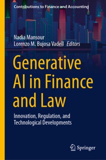 Generative AI in Finance and Law by Nadia Mansour & Lorenzo M. Bujosa Vadell
