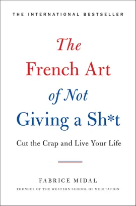Read: The French Art of Not Giving Book a Sh*t