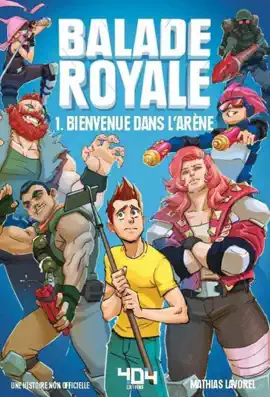Read: Balade Royale - Book Fiction jeux vidéo – Roman adolescent - Dans l'univers de Fortnite – A partir de 8 ans