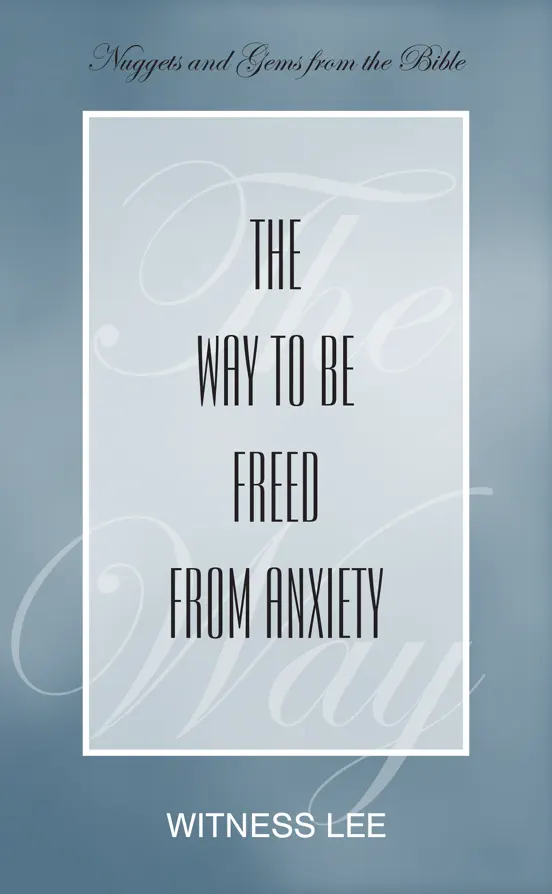 The Way to Be Freed from Anxiety