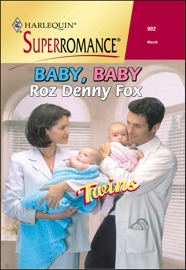Baby, Baby - Roz Denny Fox