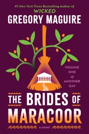 The Brides of Maracoor - Gregory Maguire
