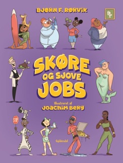 Skøre og sjove jobs by Bjørn F. Rørvik