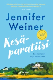 Kesäparatiisi by Jennifer Weiner & Virpi Vainikainen