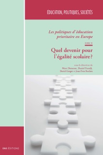 Les politiques d’éducation prioritaire en Europe. Tome II by Marc Demeuse, Alan Dyson, Lia Antoniou, Guadalupe Francia, Daniel Frandji, Nathanaël Friant, David Greger, Carlo Raffo, Jean-Yves Rochex, Calin Rus, Lucilia Salgado, Gella Varnava-Skoura, Choukri Ben Ayed, Sylvain Broccolichi, Céline Demierbe, Jean-Claude Emin, Joce Le Breton, Benjamin Moignard & Anneloes Vandenbroucke