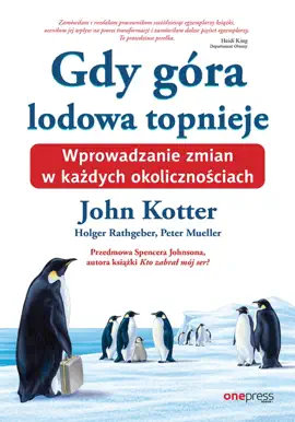 Read: Gdy góra lodowa topnieje. Book Wprowadzanie zmian w każdych okolicznościach