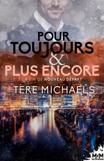 Pour toujours et plus encore by Tere Michaels