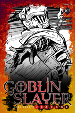 Goblin Slayer Side Story: Year One, Chapter 102 - Kumo Kagyu, Kento Sakaeda, Shingo Adachi, Noboru Kannatuki, Kevin Steinbach &amp; Anthony Quintessenza Cover Art