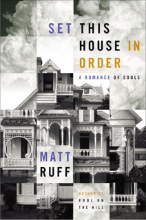 Set This House in Order by Matt Ruff