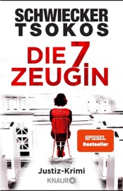Die siebte Zeugin - Florian Schwiecker & Prof. Dr. Michael Tsokos