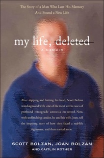 My Life, Deleted by Scott Bolzan, Joan Bolzan & Caitlin Rother