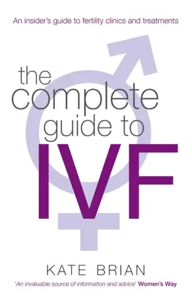 Read: The Complete Guide Book To Ivf