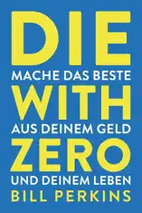 Die with zero