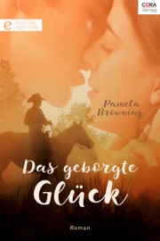 Das geborgte Glück - Pamela Browning & M. R. Heinze