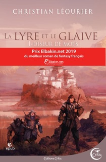 La Lyre et le Glaive T1 by Christian Léourier & Jean-Baptiste Hostache