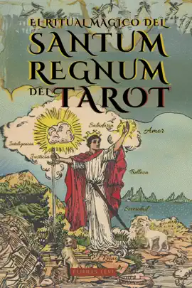 Read: El Book Ritual Mágico del Sanctum Regnum del Tarot - Por Éliphas Lévi y William Wynn Westcott