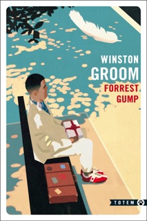 Forrest Gump by Winston Groom & François Happe