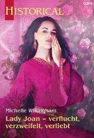 Lady Joan – verflucht, verzweifelt, verliebt - Michelle Willingham & Martina Manecke