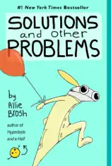 Solutions and Other Problems