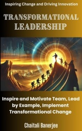 Transformational  Leadership - Chaitali Banerjee