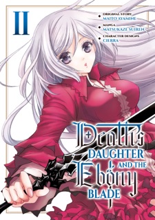 Death's Daughter and the Ebony Blade (Manga) Volume 2 by Maito Ayamine
