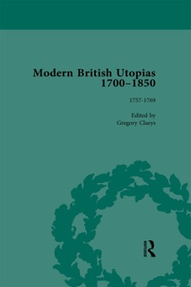 Modern British Utopias, 1700-1850 Vol 3 by Gregory Claeys