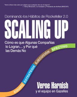 Scaling Up (Dominando los Hábitos de Rockefeller 2.0) by Verne Harnish