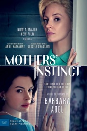 Mothers' Instinct - Barbara Abel & Susan Pickford